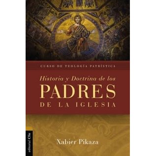 Curso de Teologia Patristica: Historia y Doctrina de los Padres de la Iglesia (Xabier Pikaza), Paperback