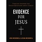 Evidence for Jesus: Timeless Answers for Tough Questions about Christ (Josh McDowell & Sean McDowell), Paperback