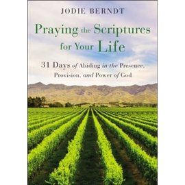 Praying the Scriptures for Your Life (Jodie Berndt), Paperback