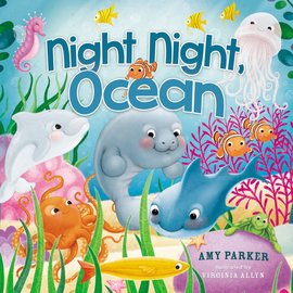 Night Night, Ocean (Amy Parker), Board Book