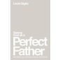 Seeing God as a Perfect Father: And Seeing You as Loved, Pursued, and Secure (Louie Giglio), Paperback