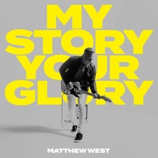 CD - My Story Your Glory (Matthew West)