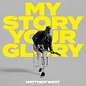 CD - My Story Your Glory (Matthew West)