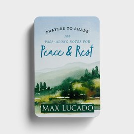 Prayers to Share : 100 Pass Along Notes for Peace and Rest, Max Lucado