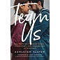Team Us: The Unifying Power of Grace, Commitment, and Cooperation in Marriage (Ashleigh Slater), Paperback
