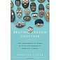 Braving Sorrow Together: The Transformative Power of Faith and Community When Life is Hard (Ashleigh Slater), Paperback
