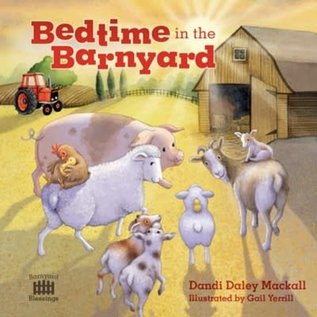 Bedtime in the Barnyard (Dandi Daley Mackall), Hardcover