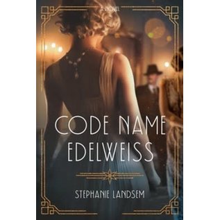 Code Name Edelweiss (Stephanie Landsem), Paperback