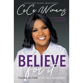 Believe for It: Passing on Faith to the Next Generation (CeCe Winans), Hardcover