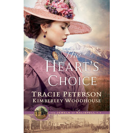 The Heart's Choice (Tracie Peterson & Kimberley Woodhouse), Paperback