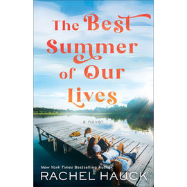 The Best Summer of Our Lives (Rachel Hauck), Paperback