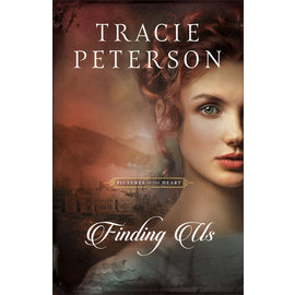 Pictures of the Heart #2: Finding Us (Tracie Peterson), Paperback