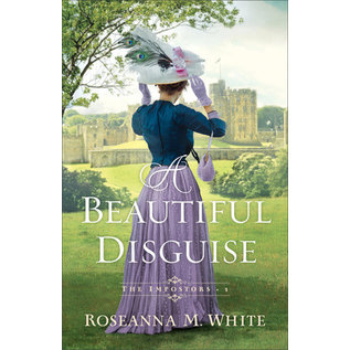 The Imposters #1: A Beautiful Disguise (Roseanna M. White), Paperback
