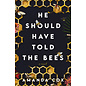 He Should Have Told the Bees (Amanda Cox), Paperback