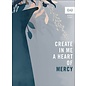 Create in Me a Heart of Mercy ((in)courage), Paperback