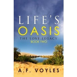The Love Legacy #2: Life's Oasis (Alice Voyles)