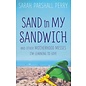 Sand in My Sandwich (Sarah Parshall Perry)