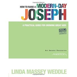 How to Raise a Modern-Day Joseph (Linda Weddle)
