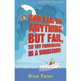 God Can Do Anything but Fail (Stan Toler)