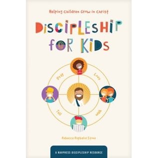 Discipleship for Kids: Helping Children Grow in Christ (Rebecca Ruybalid Stone), Paperback