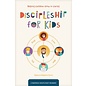 Discipleship for Kids: Helping Children Grow in Christ (Rebecca Ruybalid Stone), Paperback