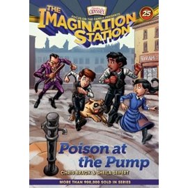 Imagination Station #25: Poison at the Pump (Chris Brack & Sheila Seifert), Paperback