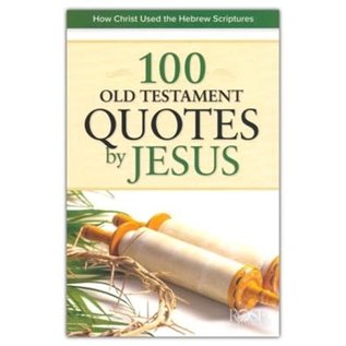 100 Old Testament Quotes by Jesus Pamphlet