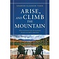 Arise, and Climb the Mountain (Sharon Eleanor Todd), Paperback