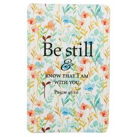 Pocket Card - Be Still, Flowers