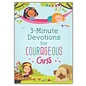 3-Minute Devotions for Courageous Girls