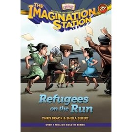 Imagination Station #27: Refugees on the Run (Chris Brack & Sheila Seifert), Paperback