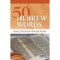 50 Hebrew Words Every Christian Should Know