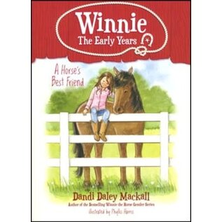Winnie The Early Years Series #2: A Horse's Best Friend (Dandi D. Mackall), Paperback