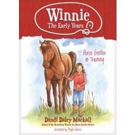 Winnie The Early Years #1: Horse Gentler in Training (Dandi D. Mackall), Paperback