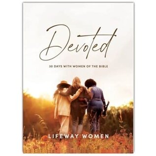 Devoted Bible Study Book: 30 Days With Women of the Bible (LifeWay Women), Paperback