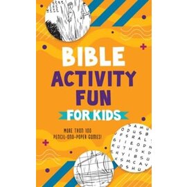 Bible Activity Fun for Kids: More Than 100 Pencil-and-Paper Games!