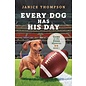 Gone To The Dogs Mysteries #5: Every Dog Has His Day (Janice Thompson), Paperback