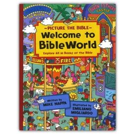 Welcome to BibleWorld: Explore All 66 Books of the Bible (Mike Nappa), Hardcover