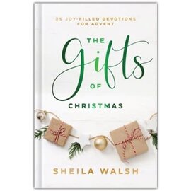 The Gifts of Christmas: 25 Joy-Filled Devotions for Advent (Sheila Walsh), Hardcover