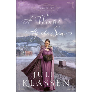 On Devonshire Shores #2: A Winter by the Sea (Julie Klassen), Hardcover