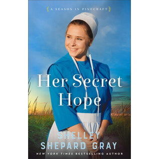 COMING NOVEMBER 2023 A season in Pinecraft #2: Her Secret Hope (Shelley Shepard Gray), Paperback