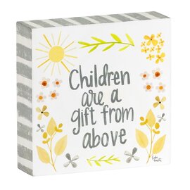 Block Sign - Children Are a Gift from Above