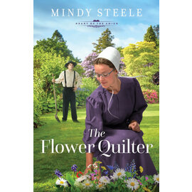 The Heart of the Amish #1: The Flower Quilter (Mindy Steele), Paperback