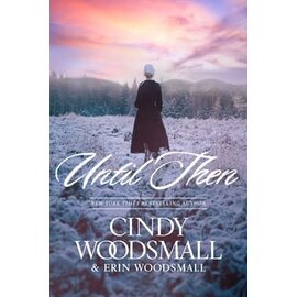 Until Then (Cindy Woodsmall, Erin Woodsmall), Paperback