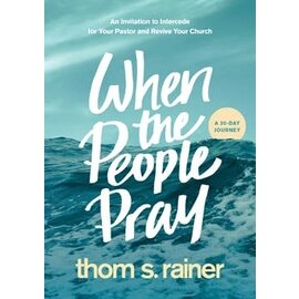 When the People Pray (Thom S. Rainer), Hardcover