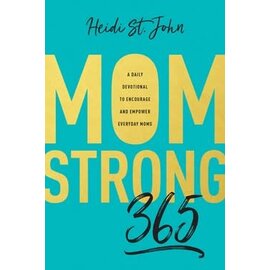 MomStrong 365: A Daily Devotional to Encourage and Empower Everyday Moms (Heidi St. James), Paperback