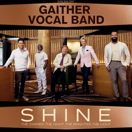 CD - Shine: The Darker The Night, The Brighter The Light (Gaither Vocal Band)