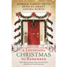 A Louisiana Christmas to Remember (Betsy St. Amant, Morgan Tarpley Smith, Lenora Worth), Paperback