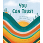 You Can Trust: 100 Devotions to Answer Your What-Ifs for Boys (Katy Boatman), Hardcover