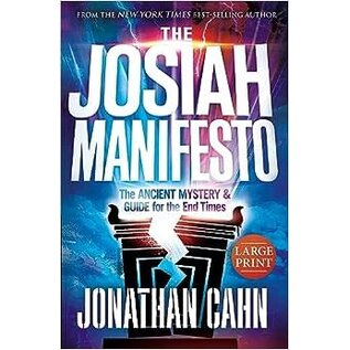 The Josiah Manifesto: The Ancient Mystery & Guide For The End Times, Large Print (Jonathan Cahn) Hardcover